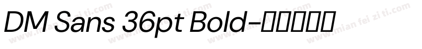 DM Sans 36pt Bold字体转换